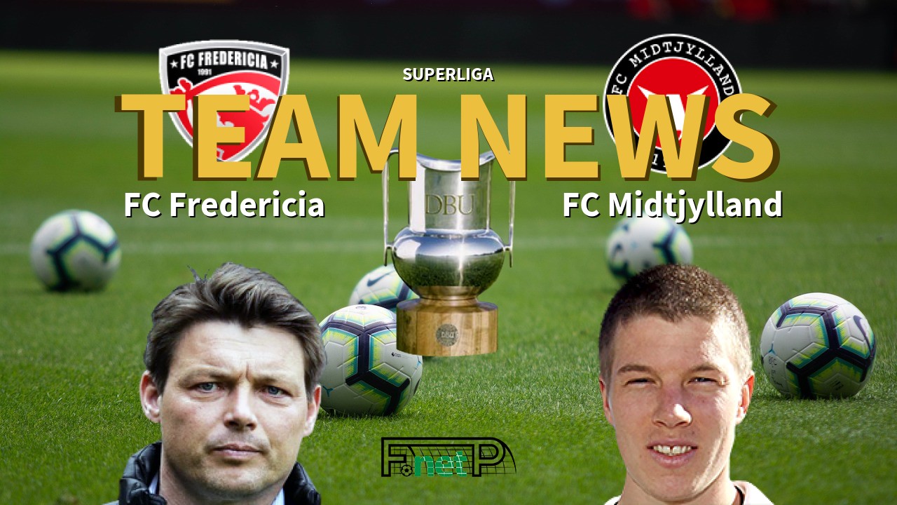Superliga News: Fredericia vs FC Midtjylland Confirmed Line-ups
