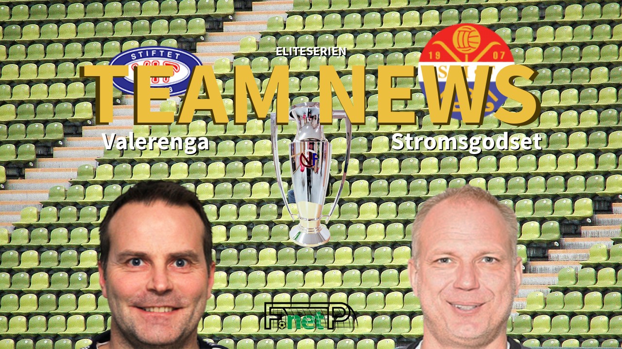 Eliteserien News: Vålerenga vs Strømsgodset IF Confirmed Line-ups