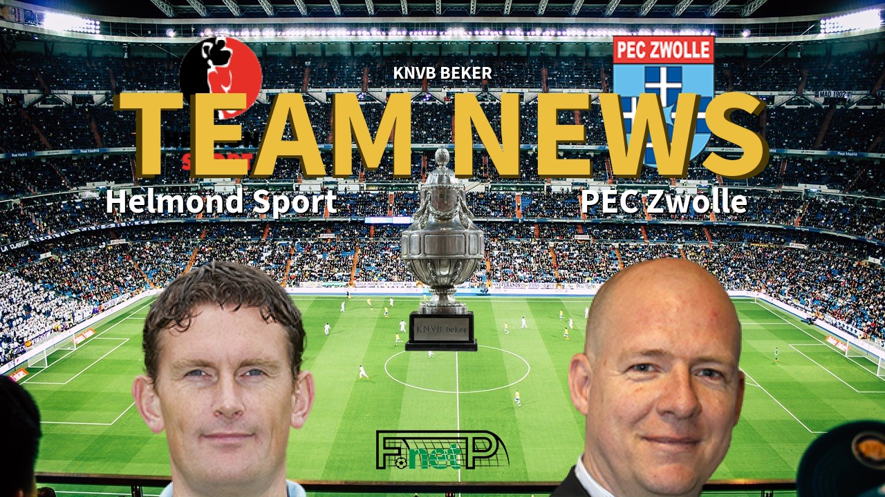 KNVB Beker News: Helmond Sport vs FC Zwolle Confirmed Line-ups