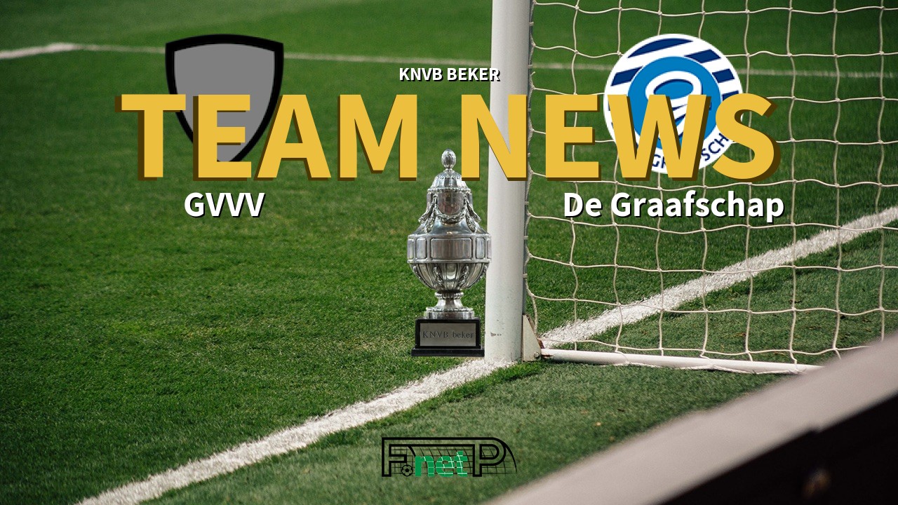KNVB Beker News: GVVV vs De Graafschap Confirmed Line-ups