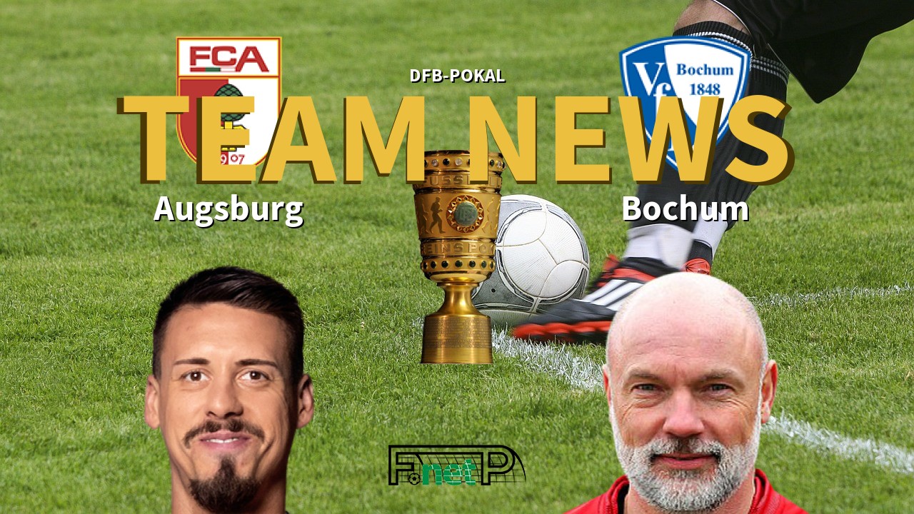 DFB-Pokal News: Augsburg vs VfL Bochum Confirmed Line-ups