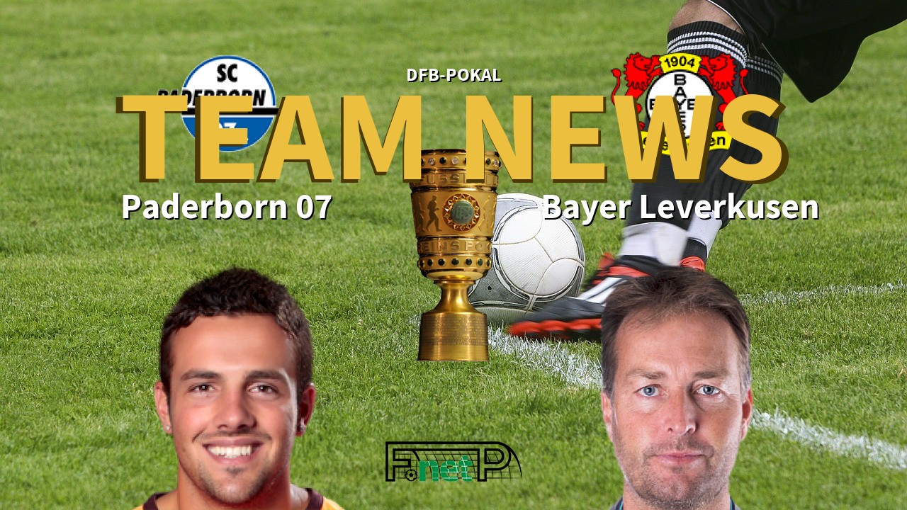 DFB-Pokal News: Paderborn vs Bayer Leverkusen Confirmed Line-ups