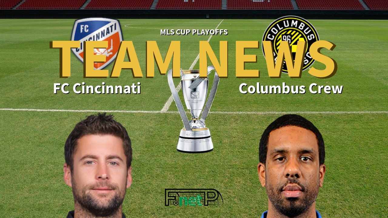 MLS Cup Playoffs News: FC Cincinatti vs Columbus Crew Confirmed Line-ups