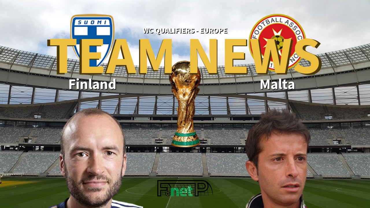WC Qualifiers - Europe News: Finland vs Malta Confirmed Line-ups