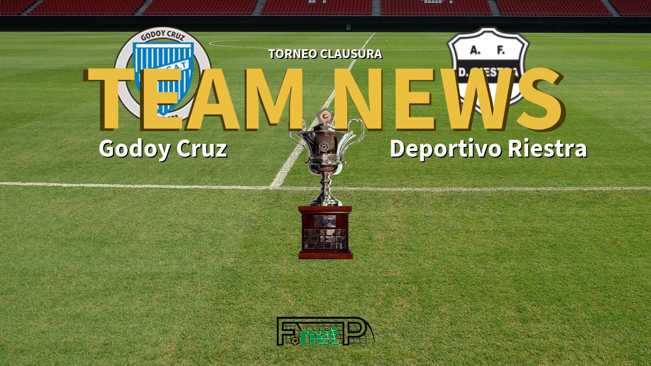 Torneo Clausura News: Godoy Cruz vs Deportivo Riestra Confirmed Line-ups