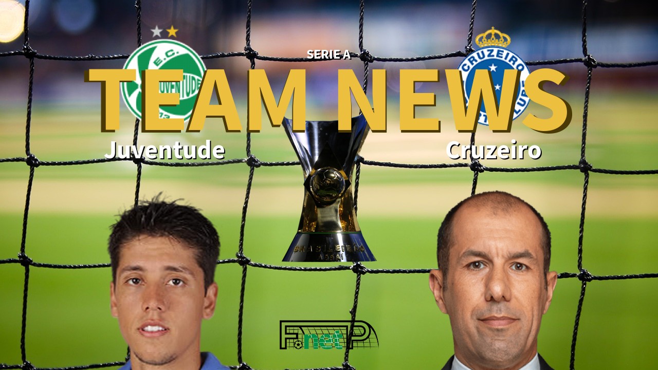 Serie A News: Juventude vs Cruzeiro Confirmed Line-ups