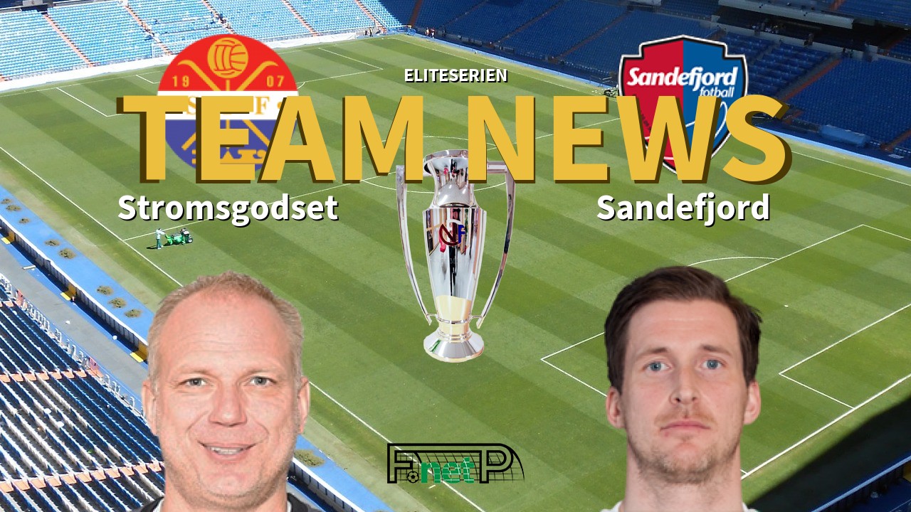 Eliteserien News: Strømsgodset IF vs Sandefjord Confirmed Line-ups