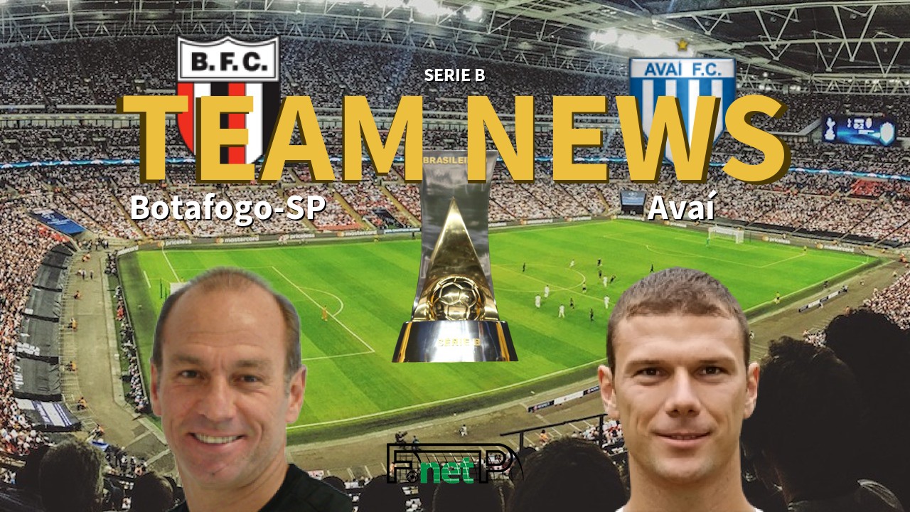 Serie B News: Botafogo-SP vs Avaí Confirmed Line-ups