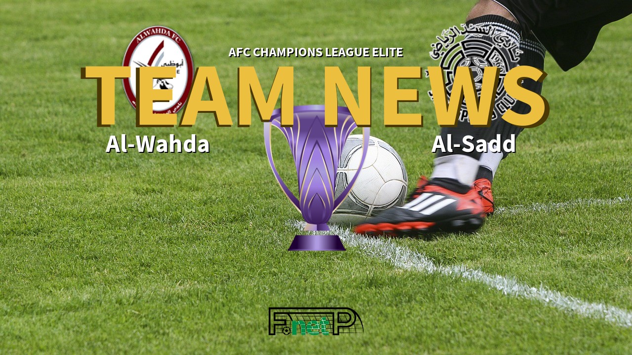 AFC Champions League Elite News: Al-Wahda vs Al-Sadd Confirmed Line-ups