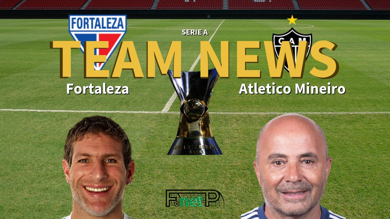 Serie A News: Fortaleza vs Atlético Mineiro Confirmed Line-ups
