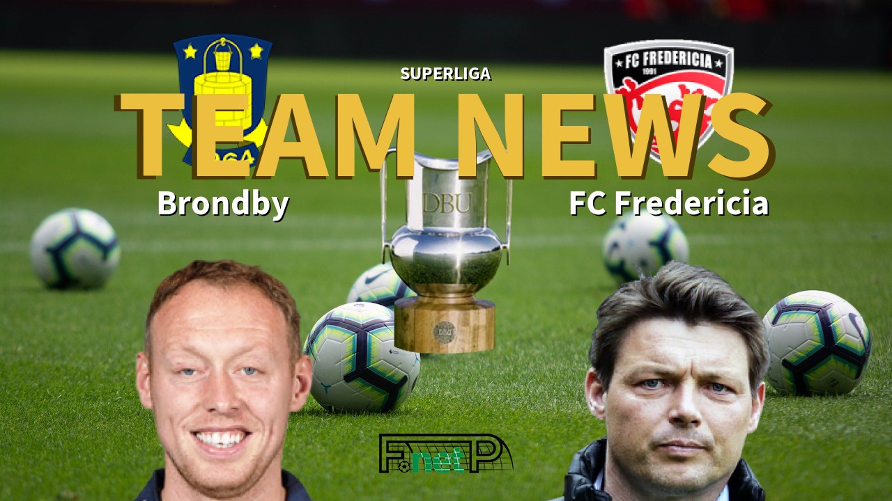 Superliga News: Brøndby IF vs Fredericia Confirmed Line-ups