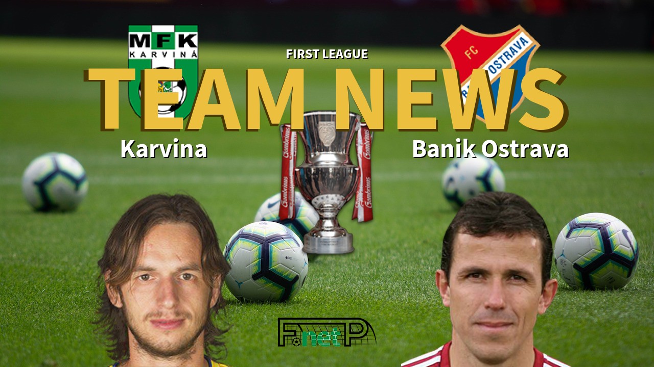 First League News: Karviná vs Baník Ostrava Confirmed Line-ups