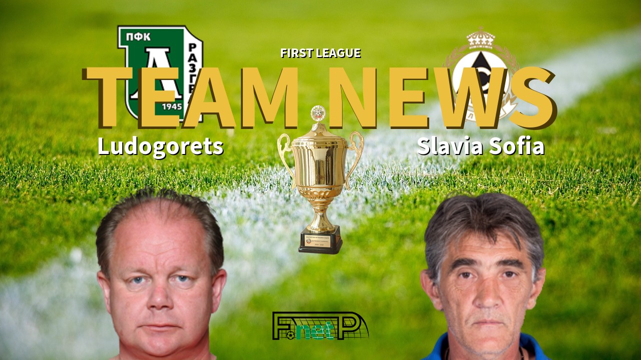 First League News: Ludogorets Razgrad vs Slavia Sofia Confirmed Line-ups