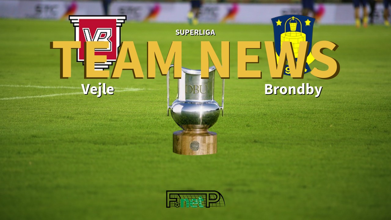 Superliga News: Vejle BK vs Brøndby IF Confirmed Line-ups