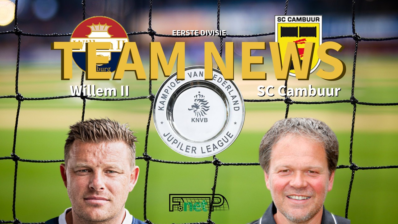 Eerste Divisie News: Willem II vs SC Cambuur Confirmed Line-ups