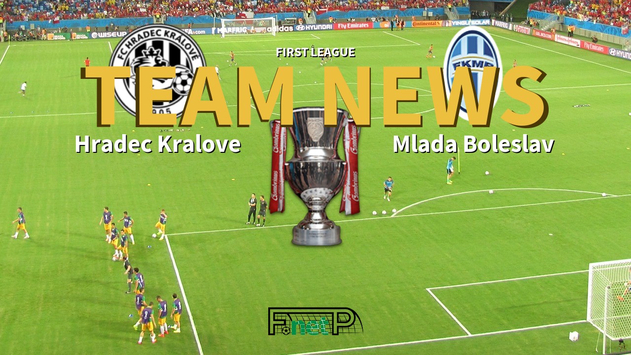 First League News: Hradec Králové vs Mladá Boleslav Confirmed Line-ups