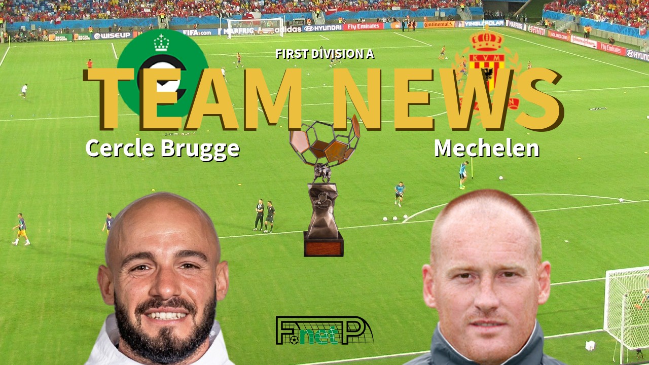 First Division A News: Cercle Brugge vs KV Mechelen Confirmed Line-ups
