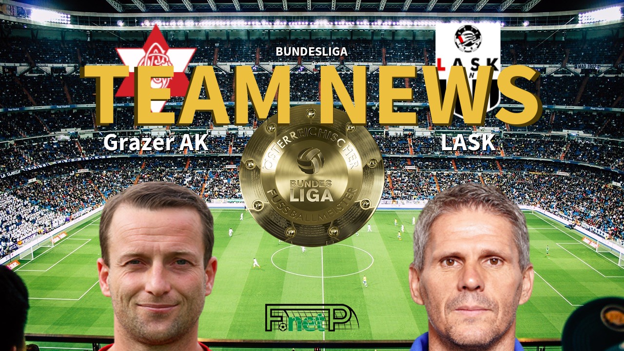 Bundesliga News: Grazer AK vs LASK Linz Confirmed Line-ups