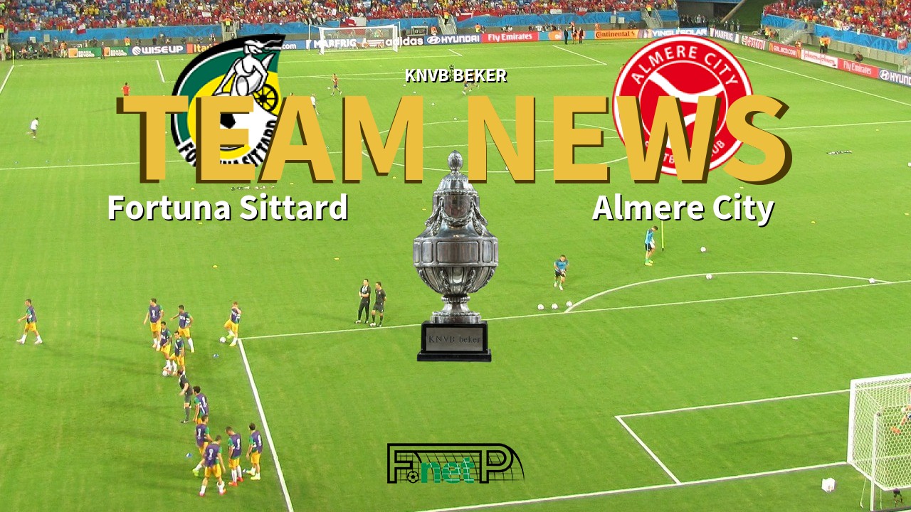 KNVB Beker News: Fortuna Sittard vs Almere City Confirmed Line-ups