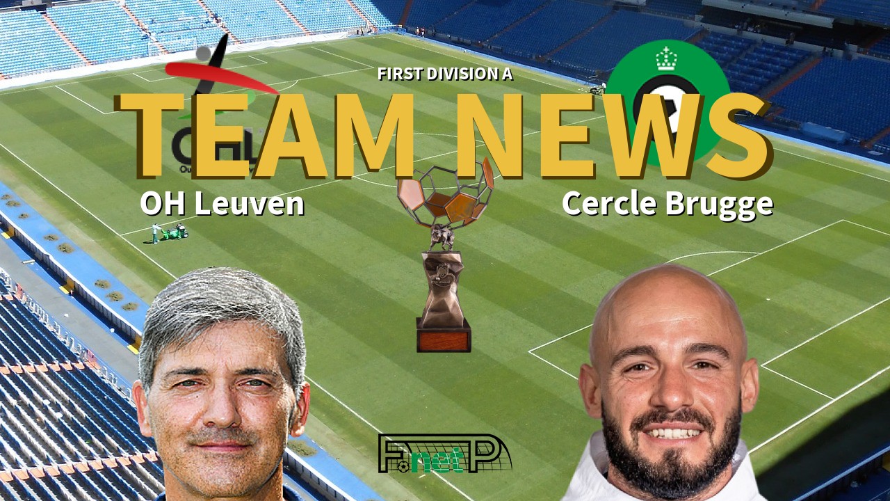 First Division A News: Oud-Heverlee Leuven vs Cercle Brugge Confirmed Line-ups
