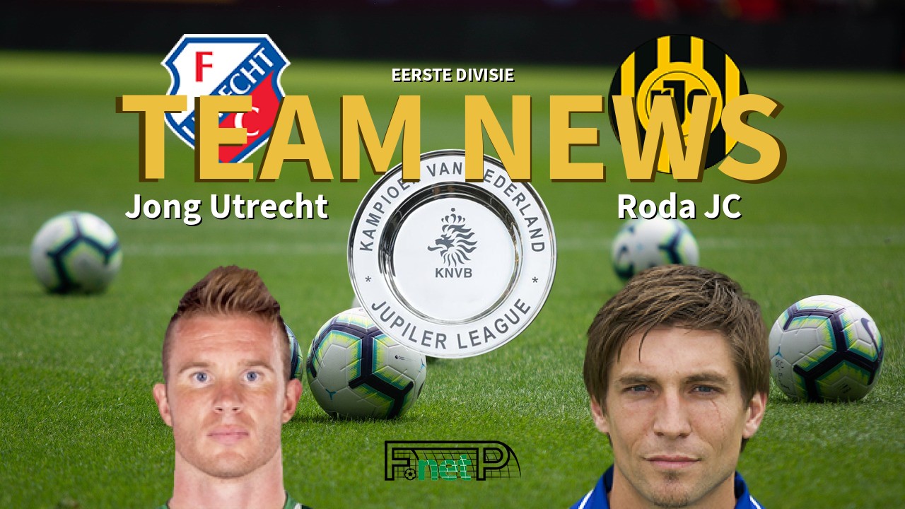 Eerste Divisie News: Jong Utrecht vs Roda JC Kerkrade Confirmed Line-ups