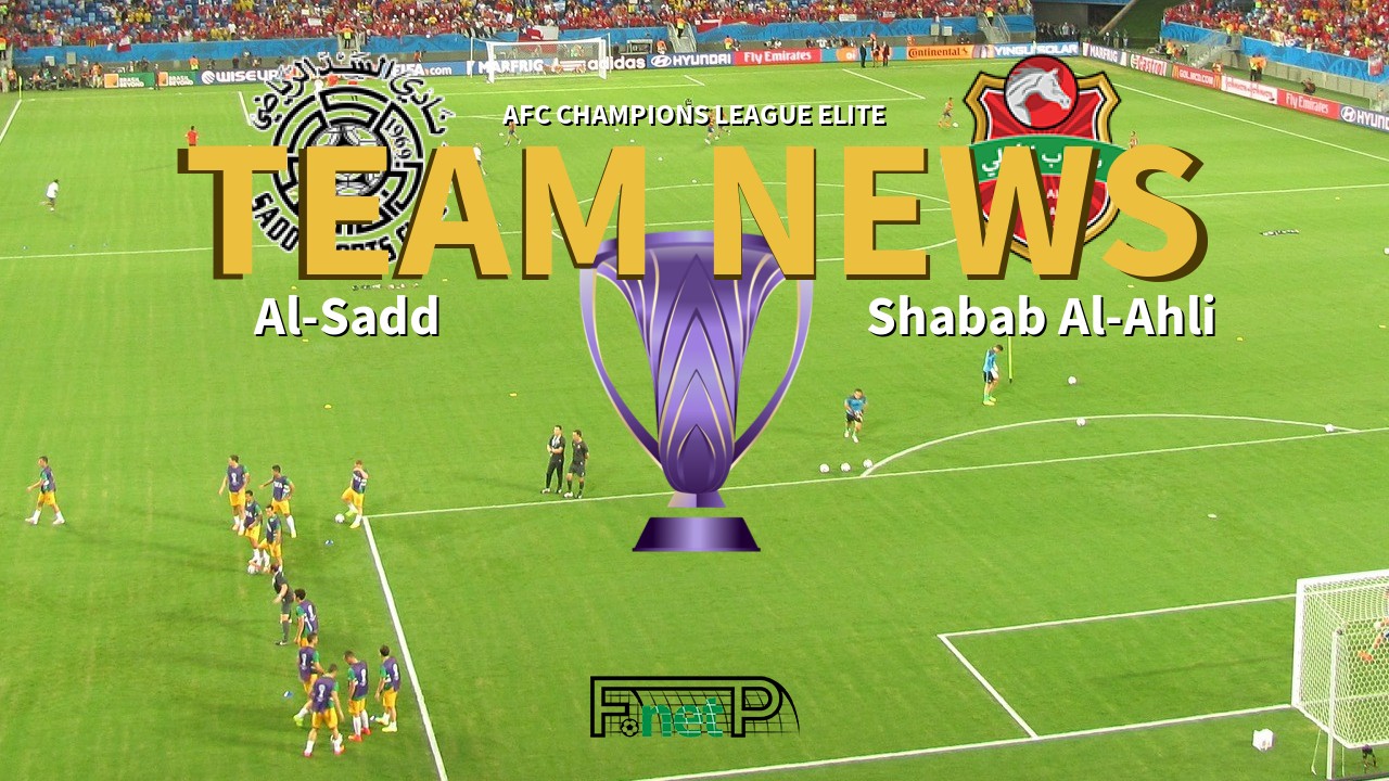 AFC Champions League Elite News: Al-Sadd vs Shabab Al-Ahli Dubai Confirmed Line-ups