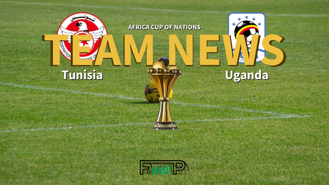 Africa Cup of Nations News: Tunisia vs Uganda Confirmed Line-ups