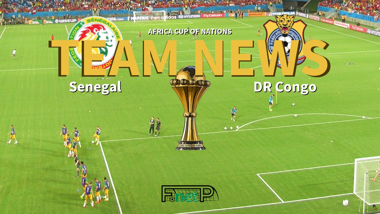 Africa Cup of Nations News: Senegal vs DR Congo Confirmed Line-ups