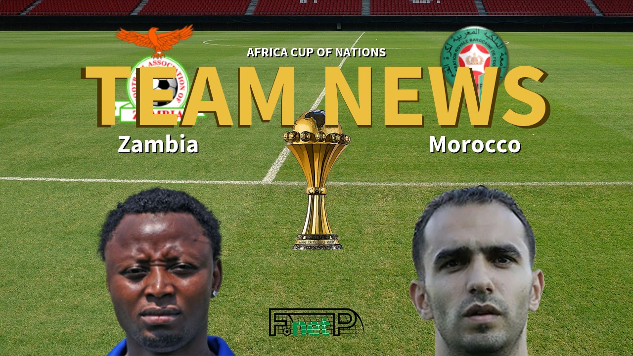 Africa Cup of Nations News: Zambia vs Morocco Confirmed Line-ups