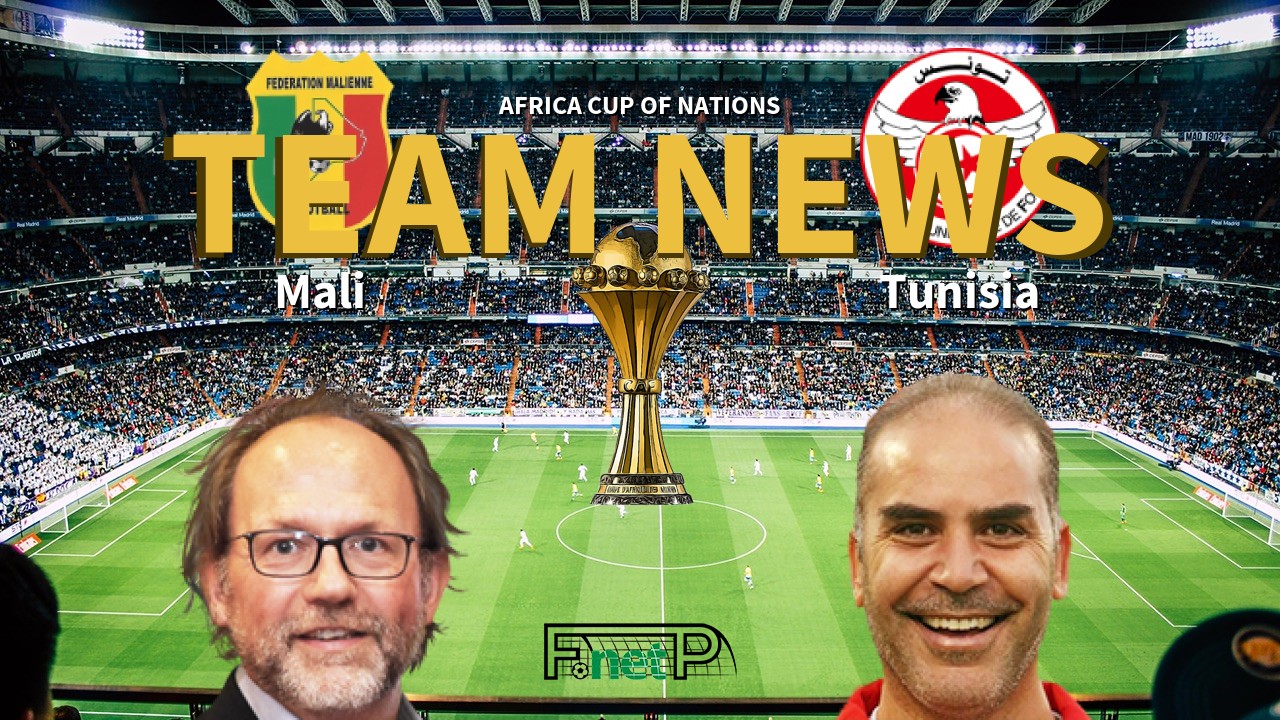 Africa Cup of Nations News: Mali vs Tunisia Confirmed Line-ups