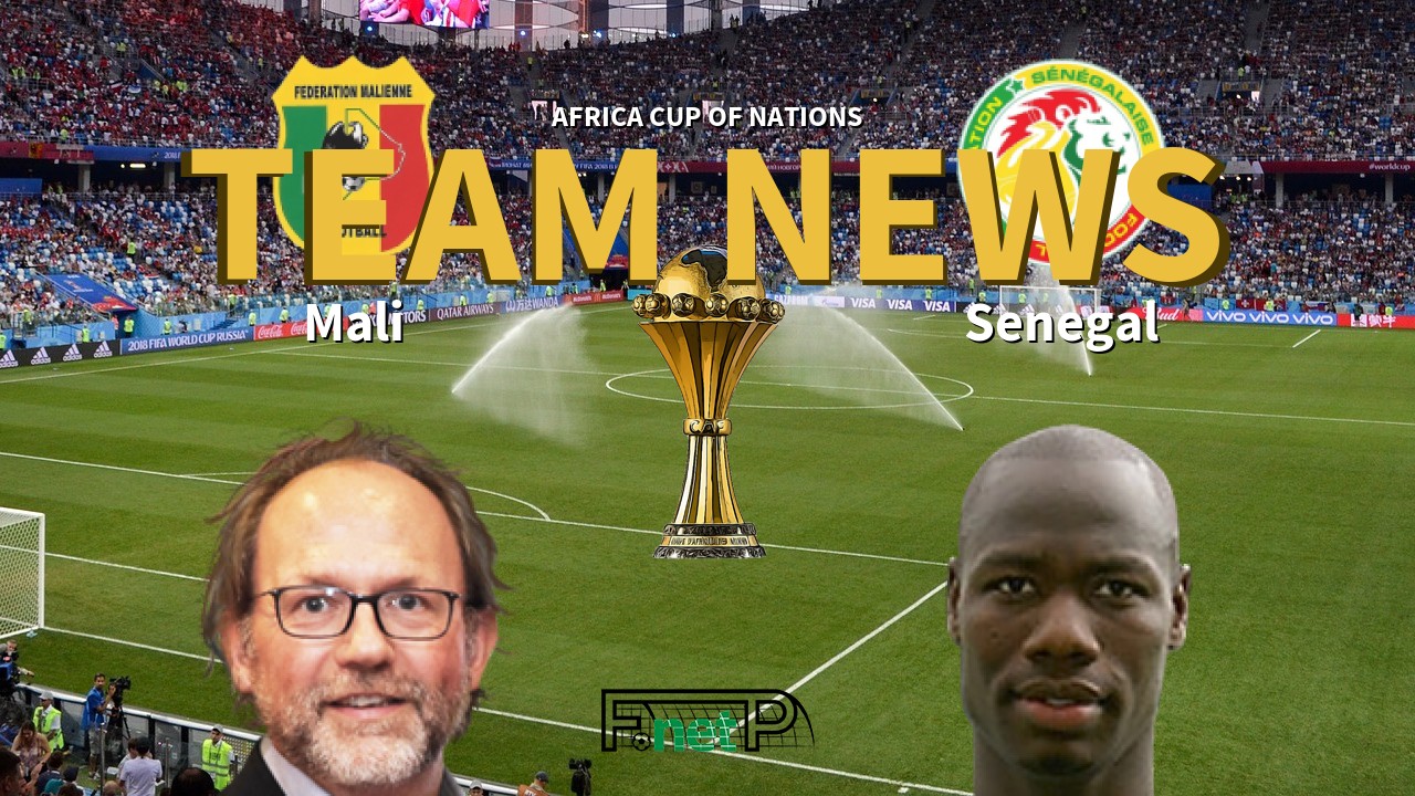 Africa Cup of Nations News: Mali vs Senegal Confirmed Line-ups