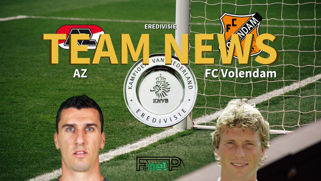 Eredivisie News: AZ vs FC Volendam Confirmed Line-ups