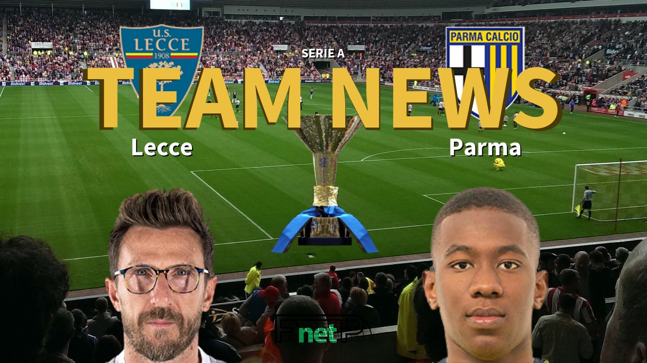 Serie A News: Lecce vs Parma Confirmed Line-ups