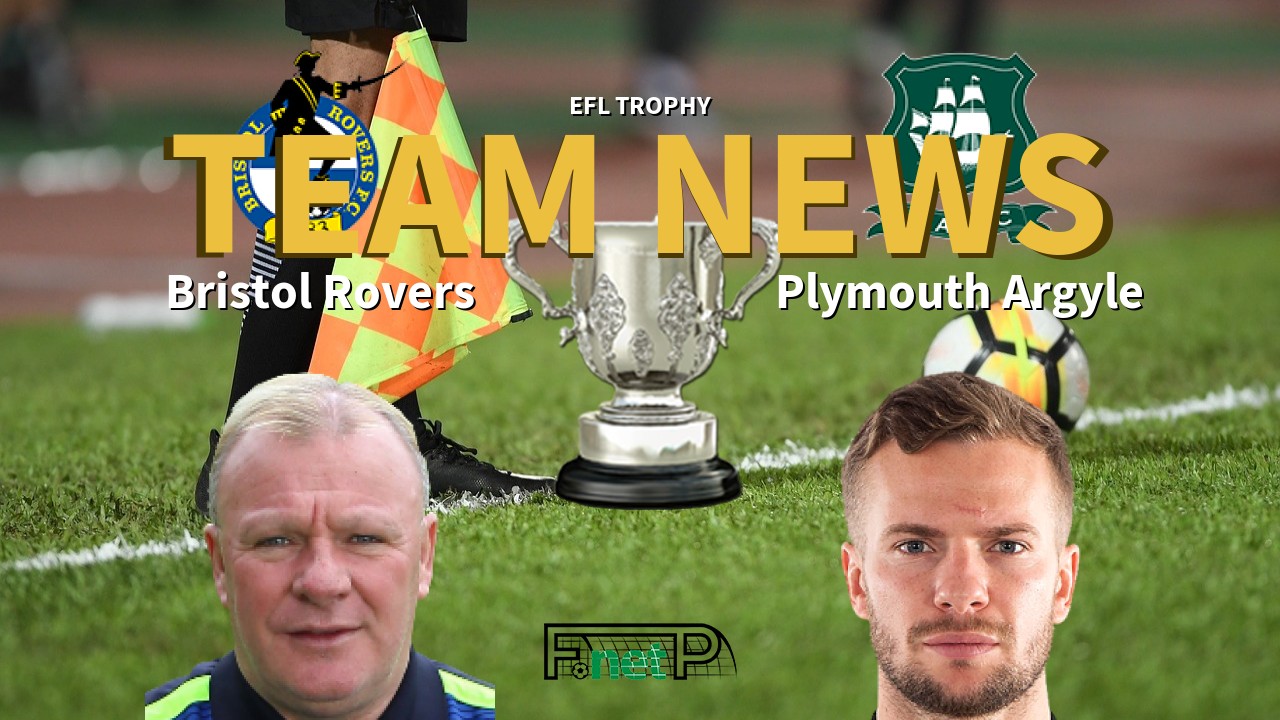 EFL Trophy News: Bristol Rovers vs Plymouth Argyle Confirmed Line-ups