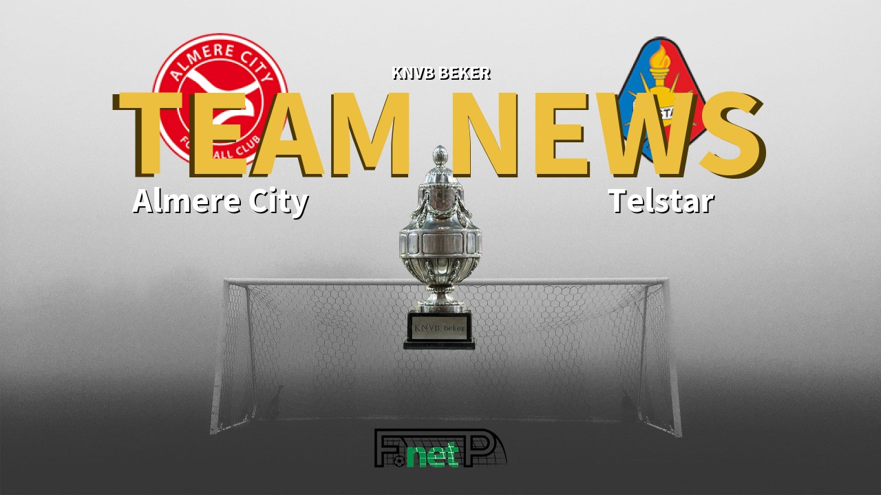 KNVB Beker News: Almere City vs Telstar Confirmed Line-ups