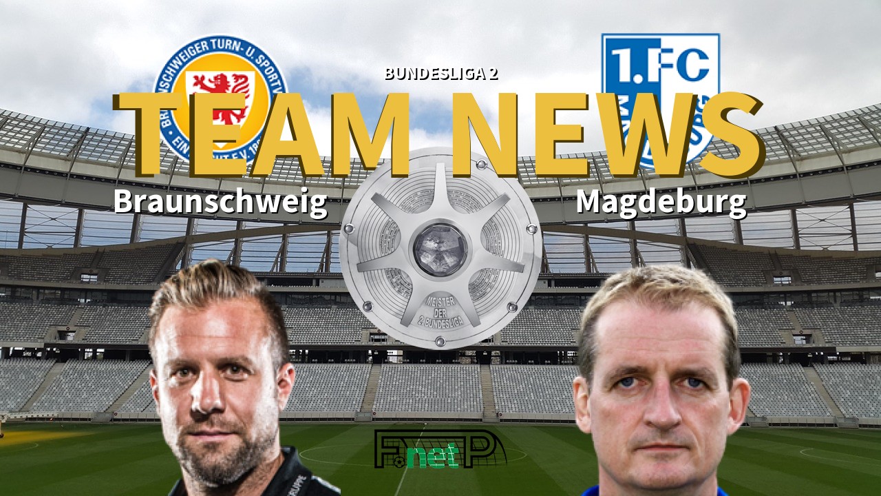 Bundesliga 2 News: Eintracht Braunschweig vs Magdeburg Confirmed Line-ups
