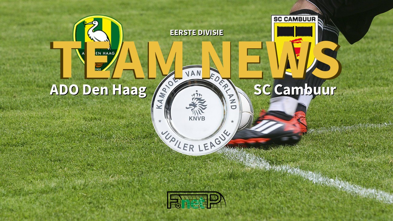 Eerste Divisie News: Den Haag vs SC Cambuur Confirmed Line-ups