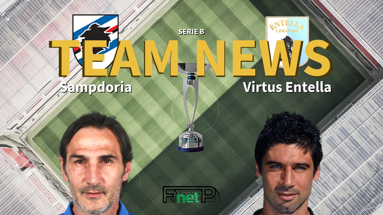 Serie B News: Sampdoria vs Entella Confirmed Line-ups