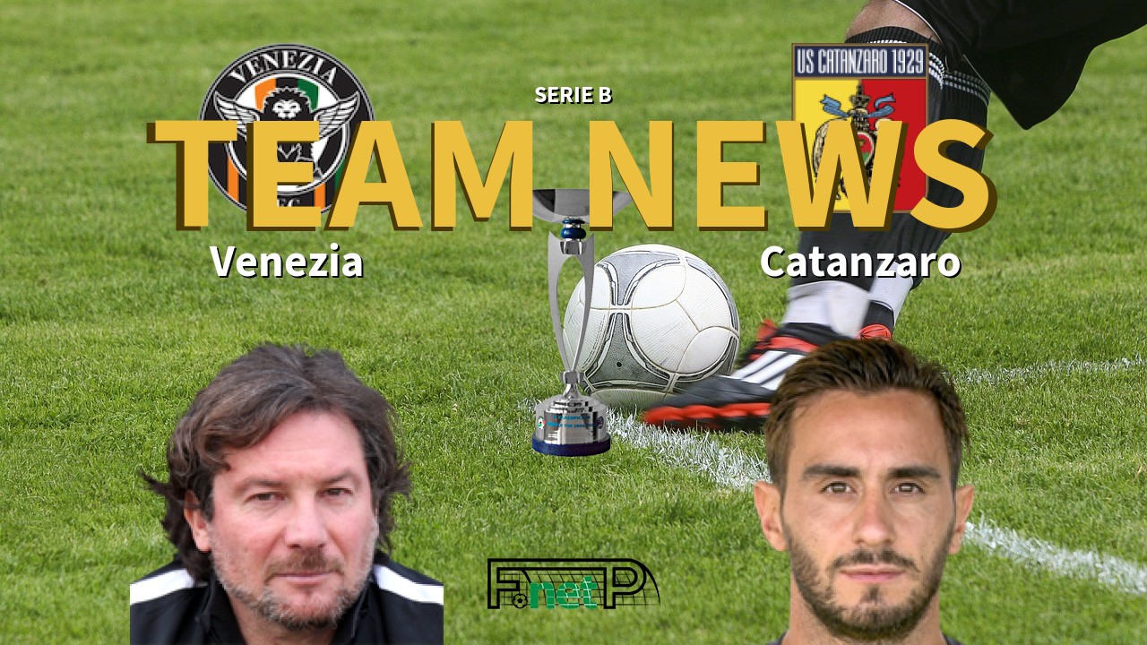 Serie B News: Venezia vs Catanzaro Confirmed Line-ups