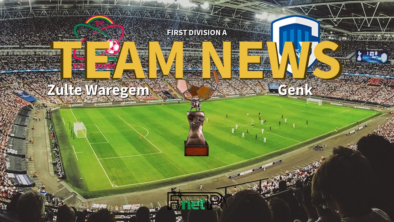 First Division A News: SV Zulte Waregem vs Genk Confirmed Line-ups