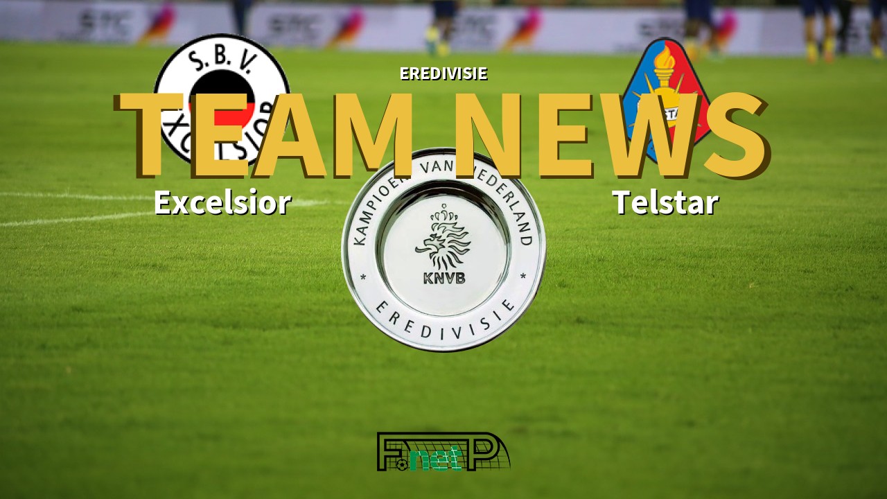 Eredivisie News: Excelsior vs Telstar Confirmed Line-ups