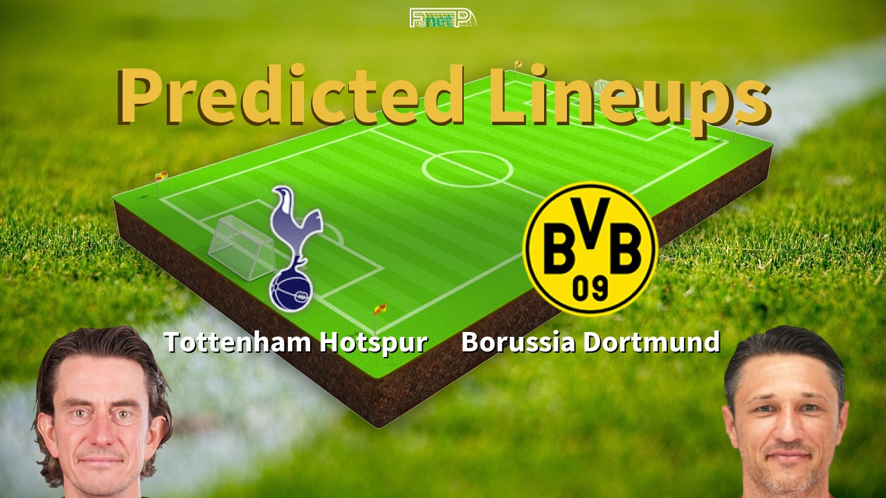 Predicted Lineups and Player News for Tottenham Hotspur vs Borussia Dortmund 20/01/26 - Champions League News