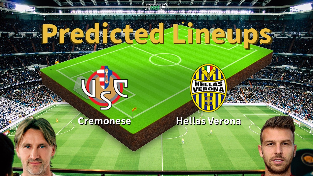 Predicted Lineups and Player News for Cremonese vs Hellas Verona 19/01/26 - Serie A News