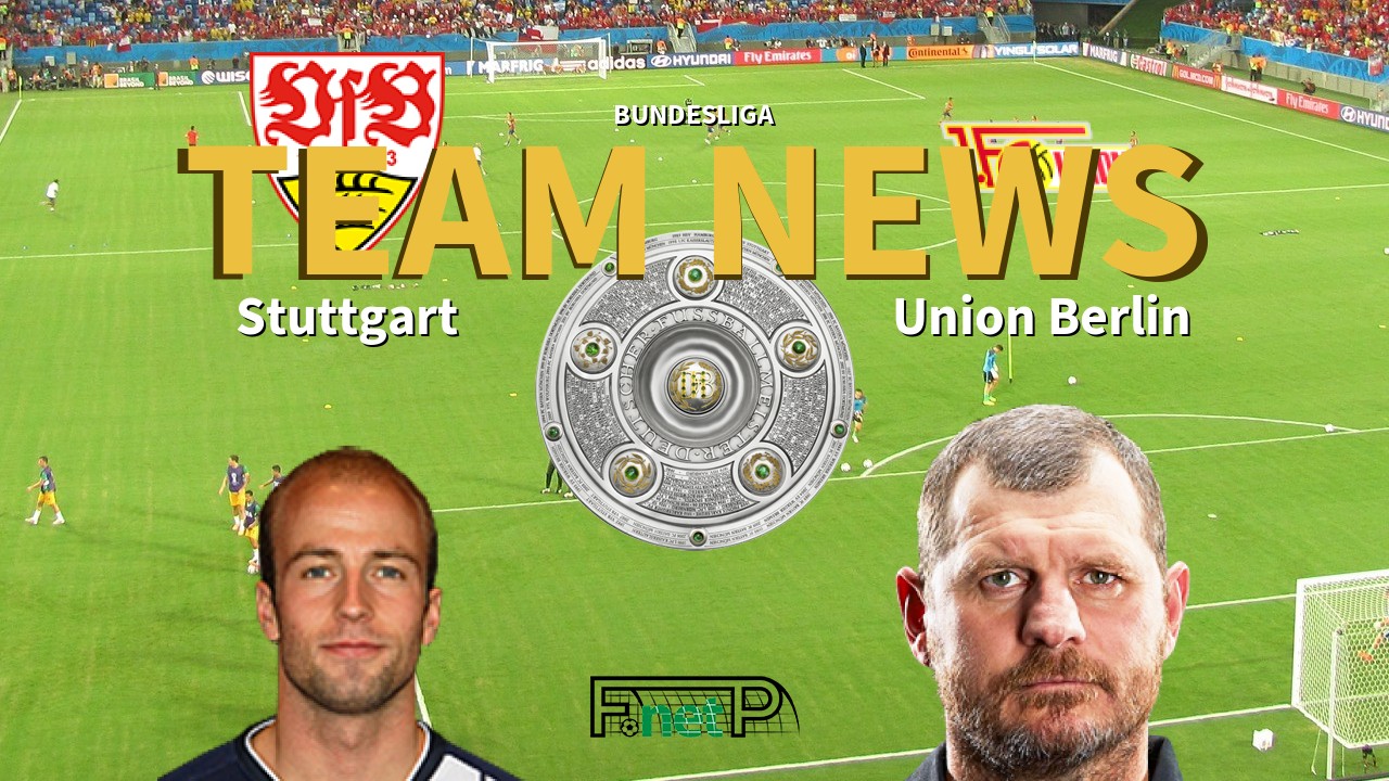 Bundesliga News: Stuttgart vs Union Berlin Confirmed Line-ups