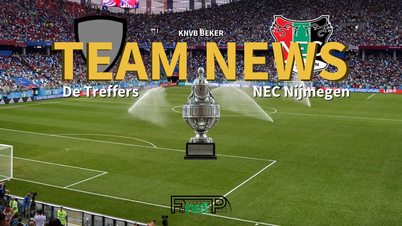 KNVB Beker News: De Treffers vs NEC Confirmed Line-ups