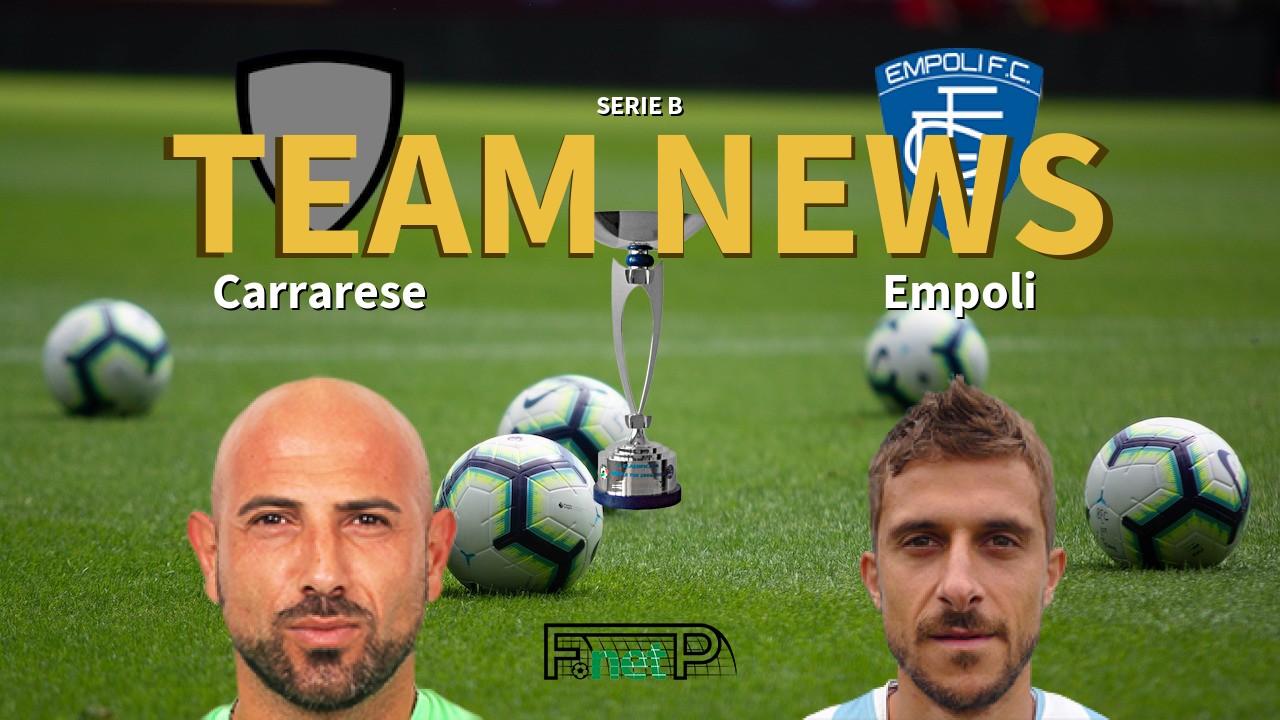Serie B News: Carrarese vs Empoli Confirmed Line-ups