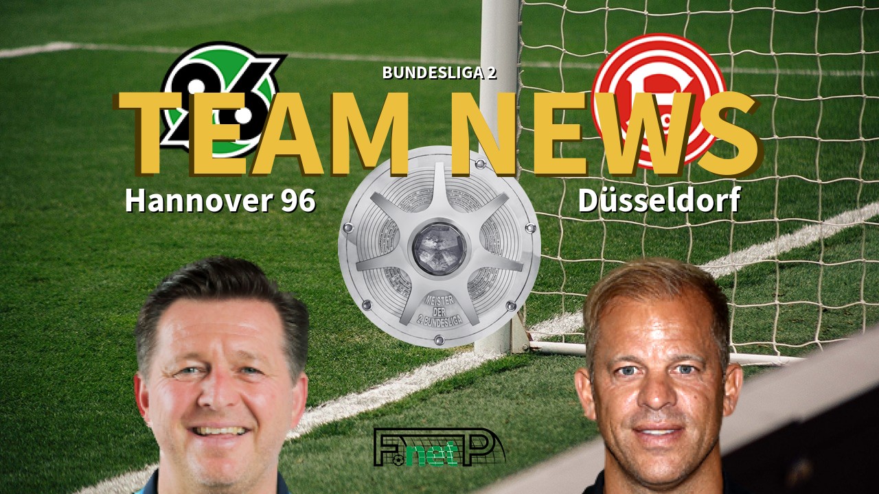 Bundesliga 2 News: Hannover vs Fortuna Dusseldorf Confirmed Line-ups