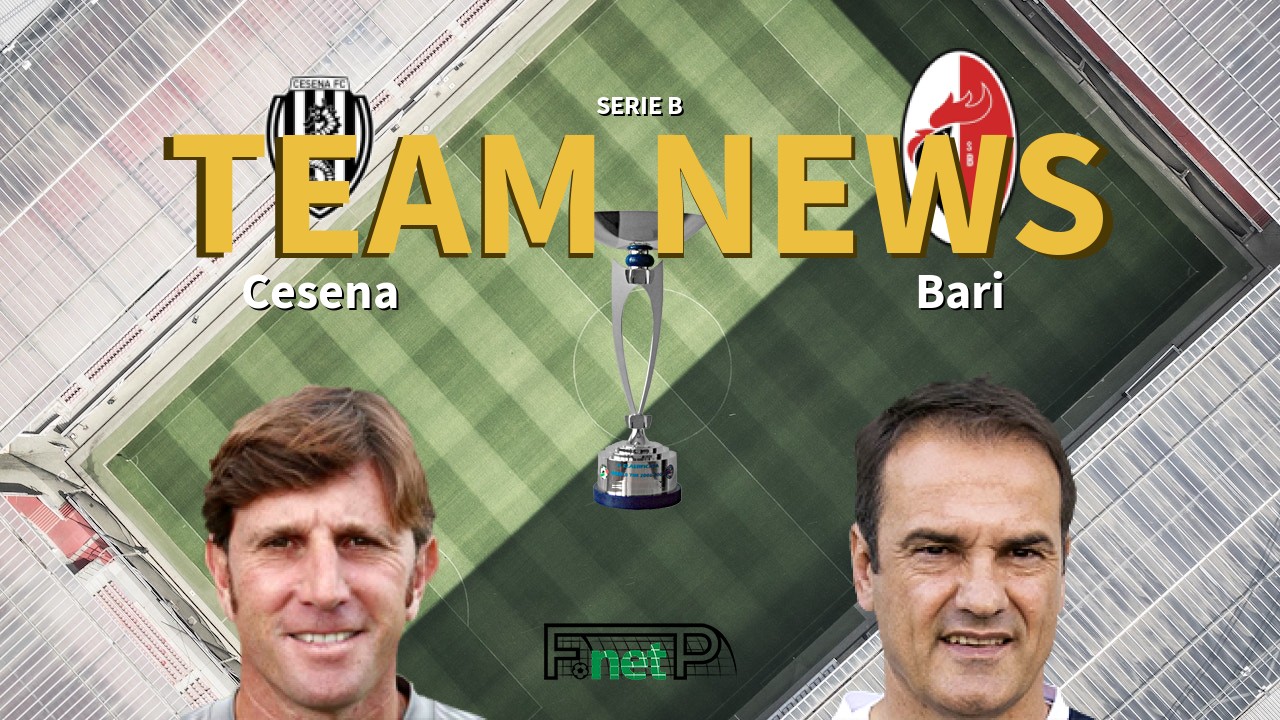 Serie B News: Cesena vs AS Bari Confirmed Line-ups