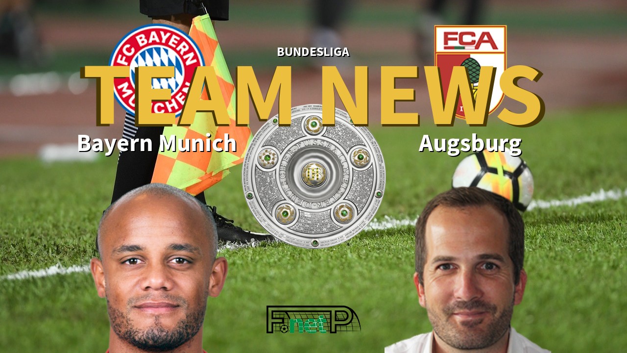 Bundesliga News: Bayern Munich vs Augsburg Confirmed Line-ups