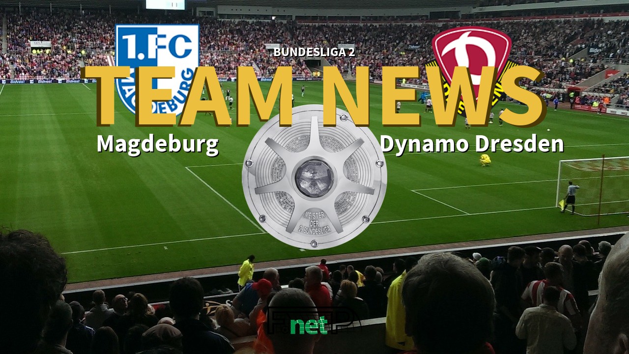 Bundesliga 2 News: Magdeburg vs Dynamo Dresden Confirmed Line-ups
